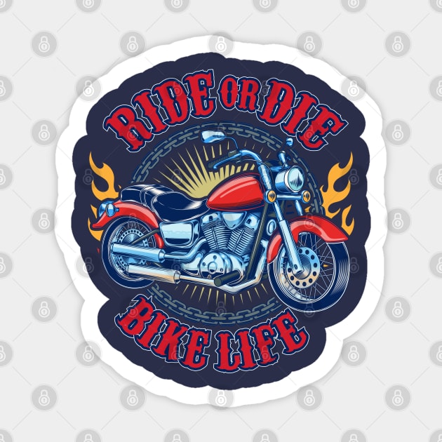 Ride Or Die Motorcycle Biker Design Gift Ideas Sticker by Cartba